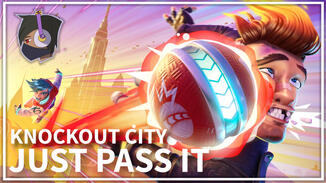 Knockout City - "Just Pass It"