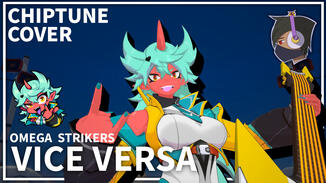 Garrett Williamson, James Landino, & NANO - "Vice Versa" (from Omega Strikers)